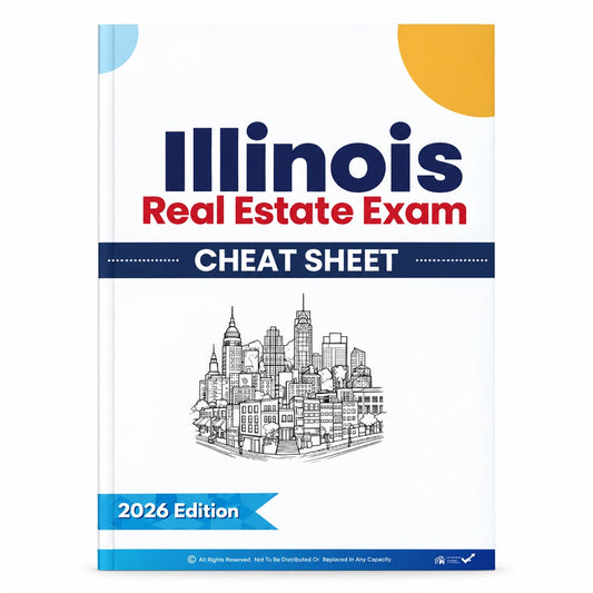 Illinois Real Estate Exam Cheat Sheet - Limited Stock