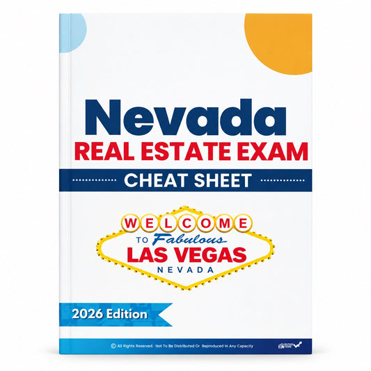 Nevada Real Estate Exam Cheat Sheet - Limited Stock
